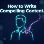 how-to-write-compelling-content